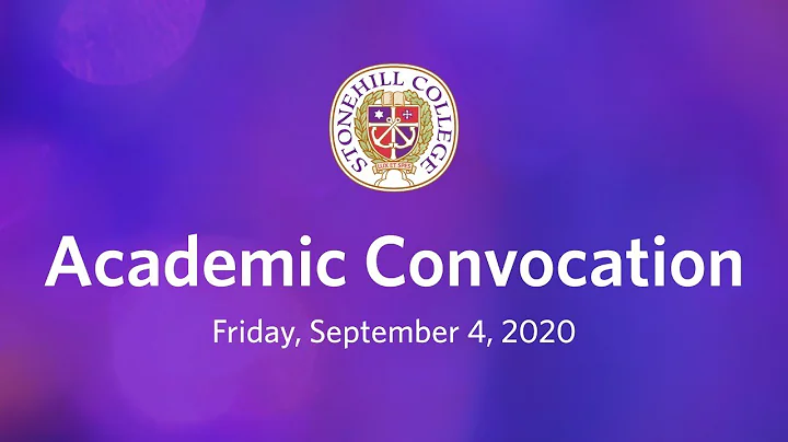 Stonehill College Academic Convocation Ceremony