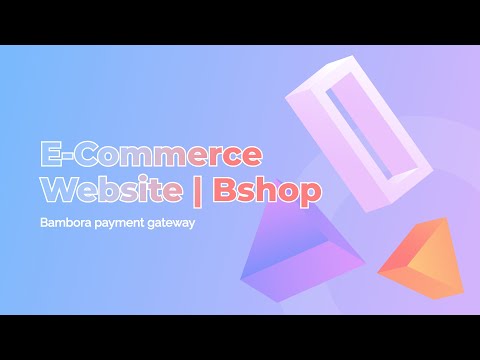 E-Commerce Website - Bshop | Bambora payment gateway | PHP