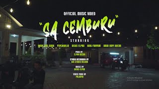 SA CEMBURU - QHIBA OWL GANK , AMBI NAPI BOCOR, DENIS ELPRO, PSYCHOKLIN, KING FORYURI ( MV)