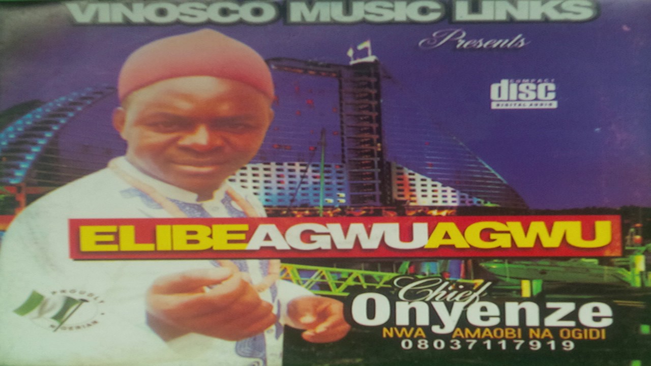Onyenze Nwa Amobi   Elibe Agwu Agwu   Nigerian Highlife Music