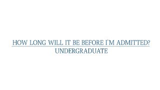 SJSU FAQs (Chinese) - How Long Will It Be Before I'm Admitted? (Undergraduate)