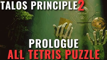 Talos Principle 2 - Prologue All Tetris Puzzle Solutions