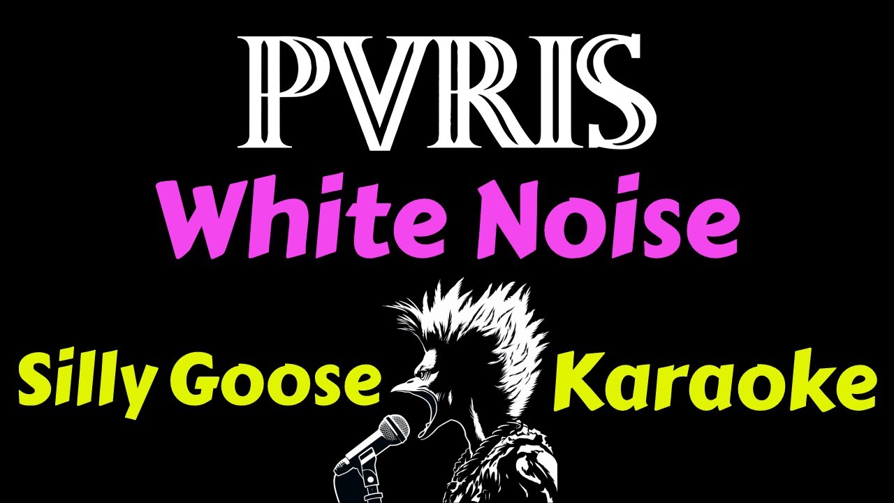 PVRIS - White Noise (Karaoke) Lyrics Instrumental