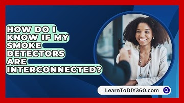 How Do I Know If My Smoke Detectors Are Interconnected? - LearnToDIY360.com