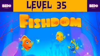 Fishdom Level 35