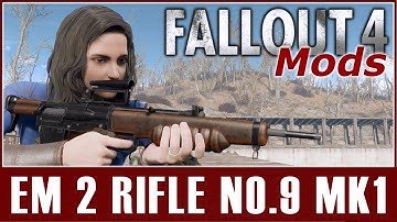 Fallout 4 Mods - EM 2 Rifle No.9 Mk1