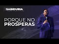 Porque no prosperas |  Serie La Sabiduría | Pastor Juan Carlos Harrigan