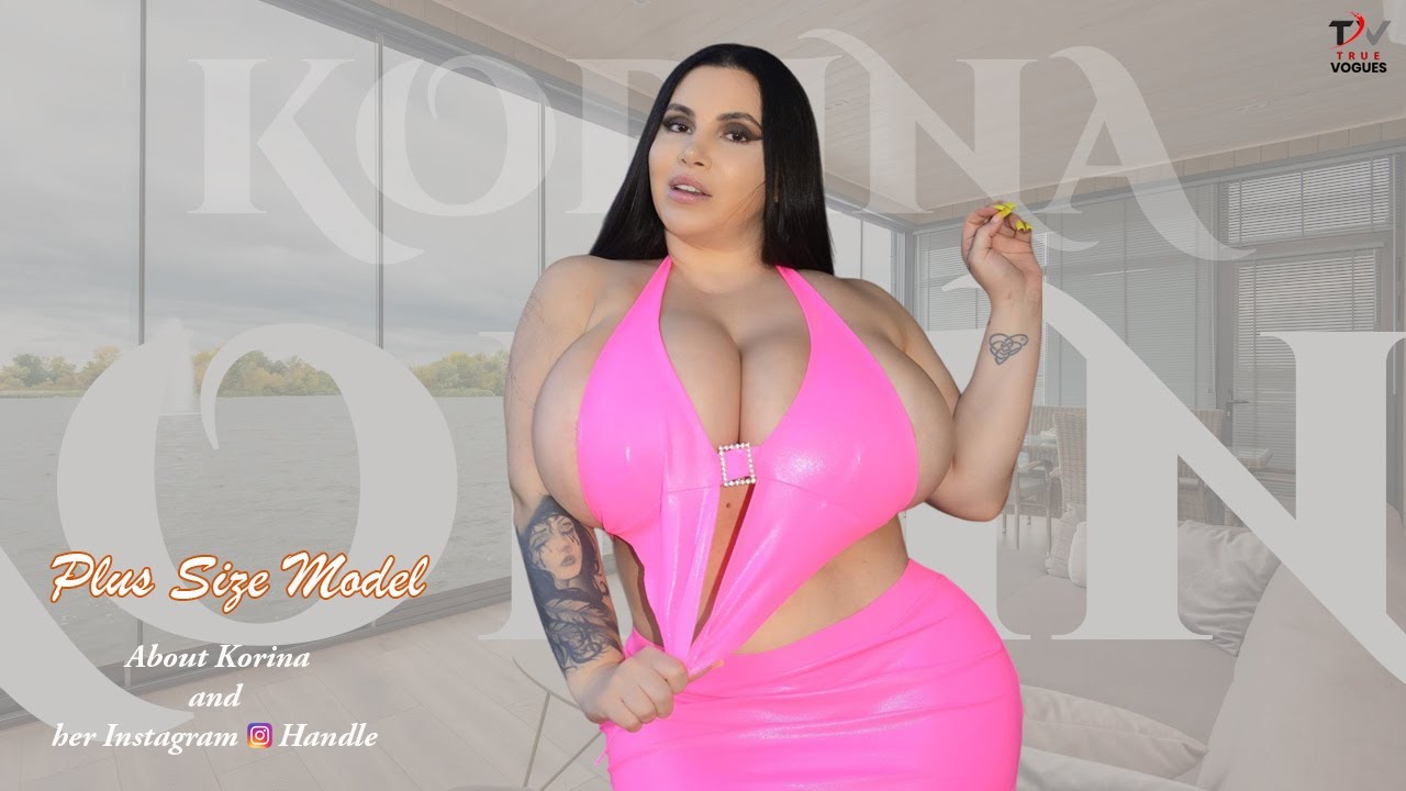 Korina Kova: The Rise of a Top Heavy Model in Plus Size Fashion Korina Kova: The Rise of a Top Heavy Model in Plus Size Fashion