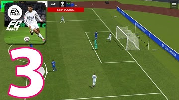 FC Mobile - Gameplay Walkthrough Part 3 (iOS, Android)