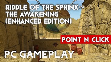 Riddle of the Sphinx™ The Awakening (Enhanced Edition) | PC Gameplay