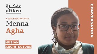 Exploring Nubian Architecture: A Journey | Dr. Menna Agha