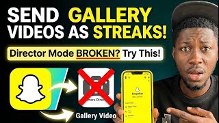 Send Gallery Videos as Snap Streaks 🔥 (No Director Mode Needed!)