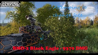 Attempting to change fate... (Armored Warfare - PVP - Pleternica - BMD-2 Black Eagle - 9370 DMG)