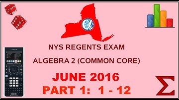 NYS Algebra 2 [Common Core] June 2016 Regents Exam || Part 1 #