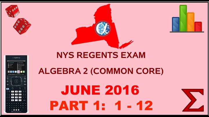 NYS Algebra 2 [Common Core] June 2016 Regents Exam || Part 1 #'s 1-12 ANSWERS