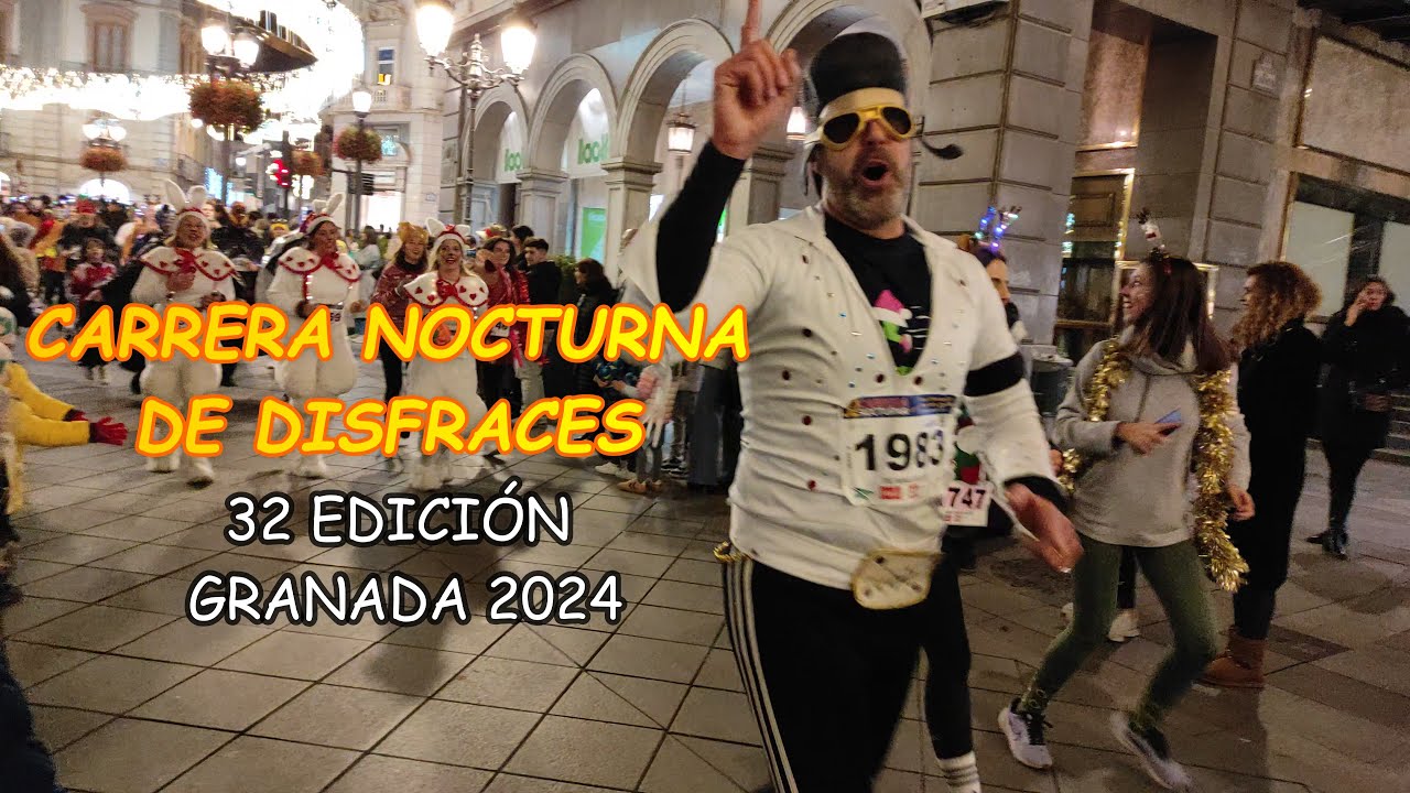 CARRERA NOCTURNA DE DISFRACES GRANADA 2024