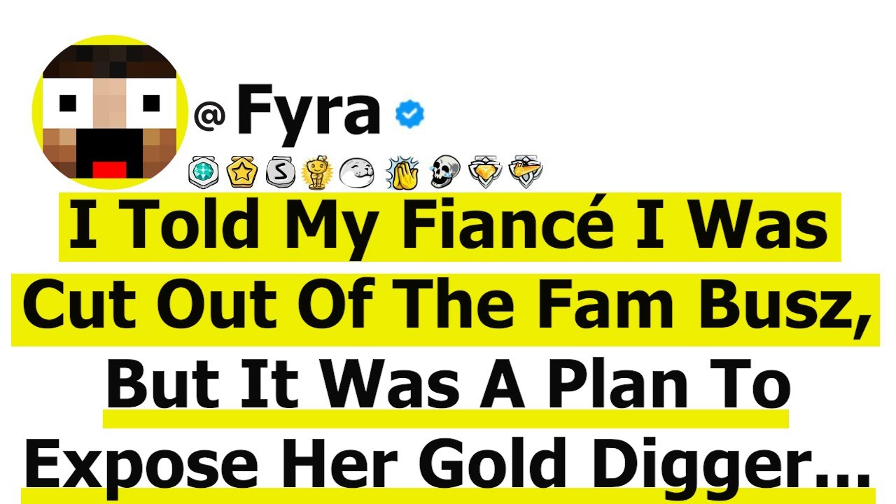 I Told My Fiancé I Was Cut Out Of The Family Business, But It Was A Plan To Expose Her Gold Digger..