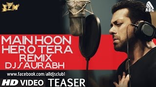 Main Hoon Hero Tera - DJ Saurabh Remix