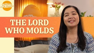 The Lord who Molds | Dss. Abigail Cruz | Si Hesus ay Kasama