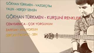 Gökhan Türkmen - Kurşuni Renkler Sercan Paltacı