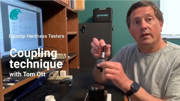 Coupling technique I Equotip Hardness Testers I with Tom Ott