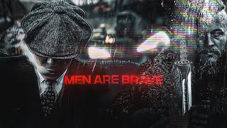 [ men are brave ] - Never let go of me