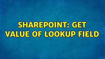 Sharepoint: Get value of lookup field (3 Solutions!!)