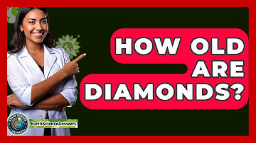 How Old Are Diamonds? - Earth Science Answers