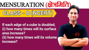 If each edge of a cube is doubled, (i) how many times will its surface area increase? (ii) how many