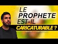 Le prophète est-il caricaturable ? | IDRISS ABERKANE