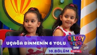 Güldüy Güldüy Show Çocuk 10.Bölüm - Uçağa Binmenin 6 Yolu