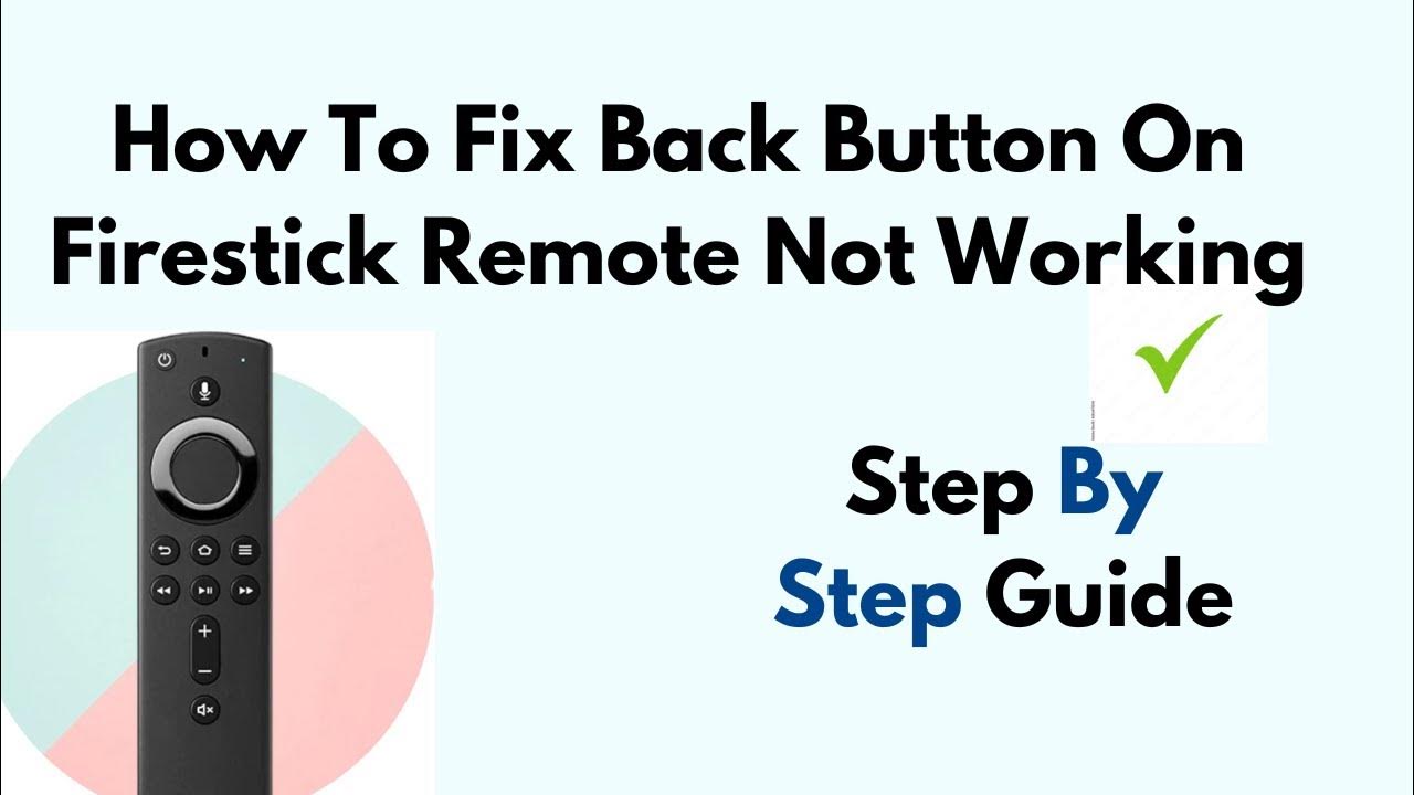 How to fix back button on firestick remote not working youtube