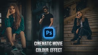 New Movie Cinamatic Color Effect in Photoshop | Adobe Photoshop 2024 |