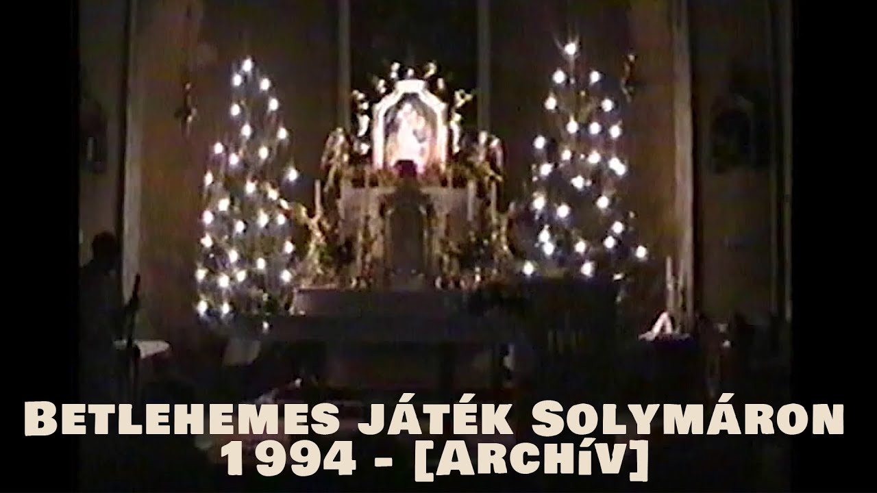 Betlehemes játék Solymáron - 1994 - [Archív]