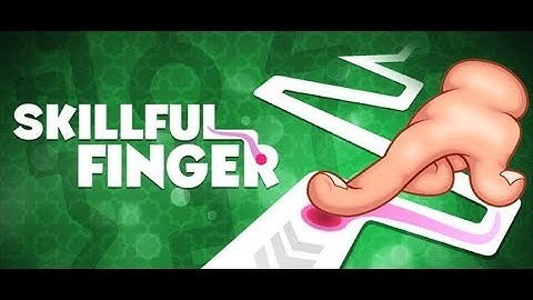 Skillful Finger। Android Game Review। GAME ENSUE