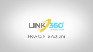 LINK360 software | How To File Actions