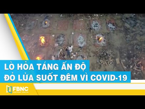 Cận cảnh lò hoả táng Ấn Độ  đỏ lửa suốt đêm vì Covid-19 #shorts