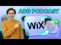 How To Add Podcast To Wix Website [2026 Guide]