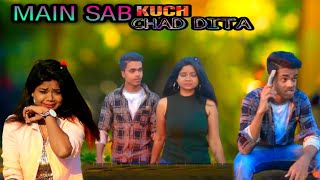 Main Sab Kuch Chad Dita Tere Karke Song || Kaare aa Full Song || Menu Pata  Bas laare aa || Rois Kha