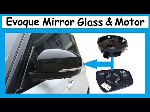 How To Replace Range Rover Evoque Door Wing Mirror Glass & Motor