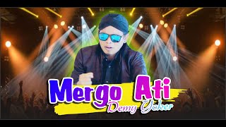 MERGO ATI - DEMY YOKER (Official Video Musik)