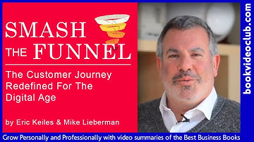 SMASH THE FUNNEL The Customer Journey Redefined for The Digital Age
