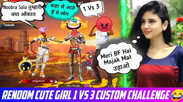 Random Cute Girl Call me Noob & I Challange For a custom 1 vs 3😋|Garena Free fire😱||Abhishek| Part 8