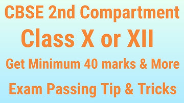 CBSE Class 10th & 12th Compartment Get Minimum 40 marks in Exam Tips & Tricks - Best Way To Pass