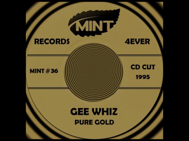 Pure Gold - Gee Whiz