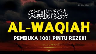 Download Lagu Beautiful Recitation of SURAT AL-WAQIAH 7x: Dengarkan Hutang Lunas Rezeki Datang Dari Segala Arah MP3 Download Lagu Beautiful Recitation of SURAT AL-WAQIAH 7x: Dengarkan Hutang Lunas Rezeki Datang Dari Segala Arah MP3