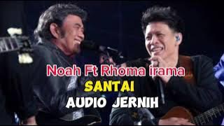 Noah - Santai Audio jernih (official music)