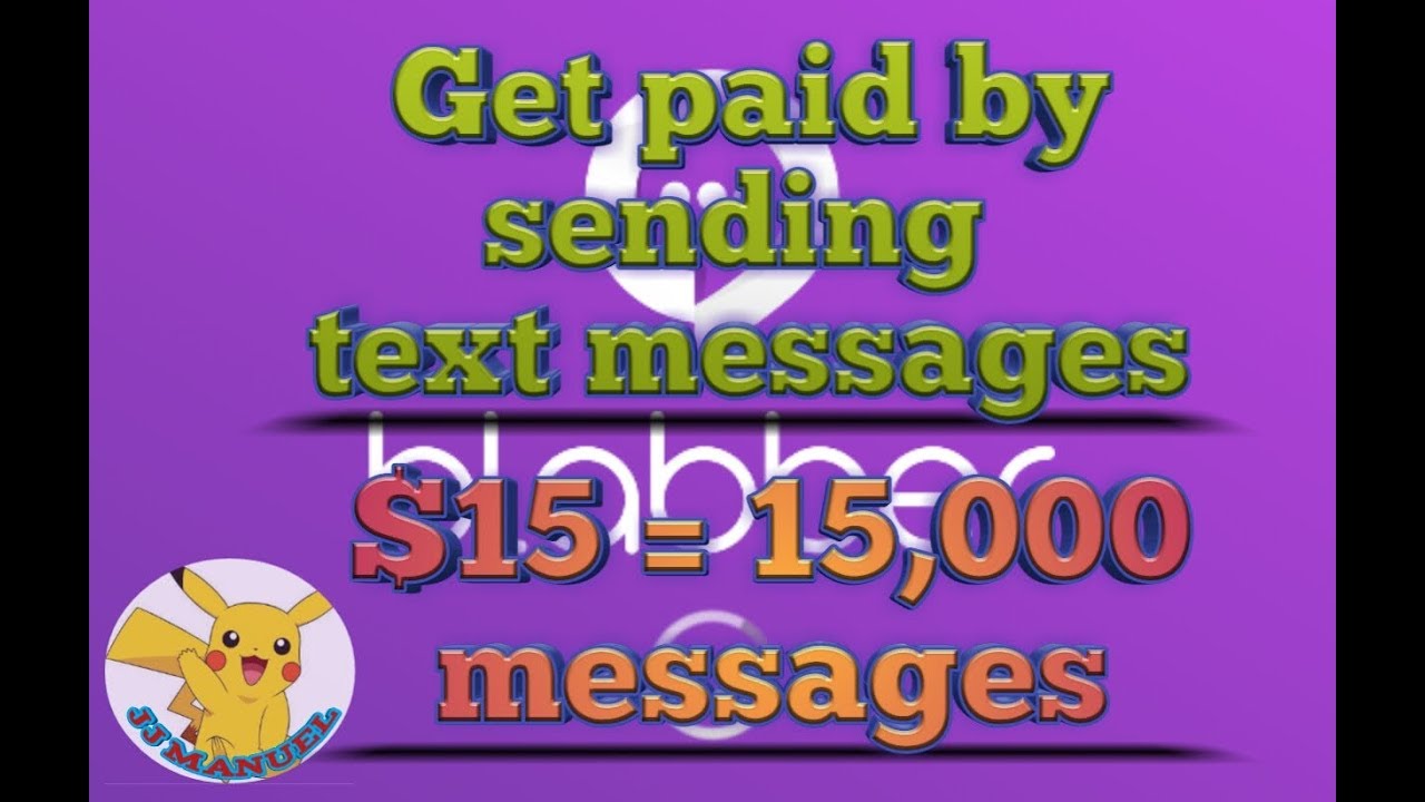 Blabber Application - Get Paid by Sending Text Messages