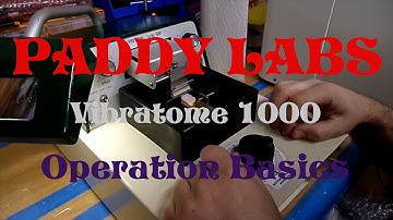 Vibratome 1000 Basics
