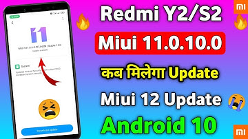 Redmi Y2 Miui 11.0.10.0 New Update | Y2 Miui 12 Update | Y2 Android 10 Update